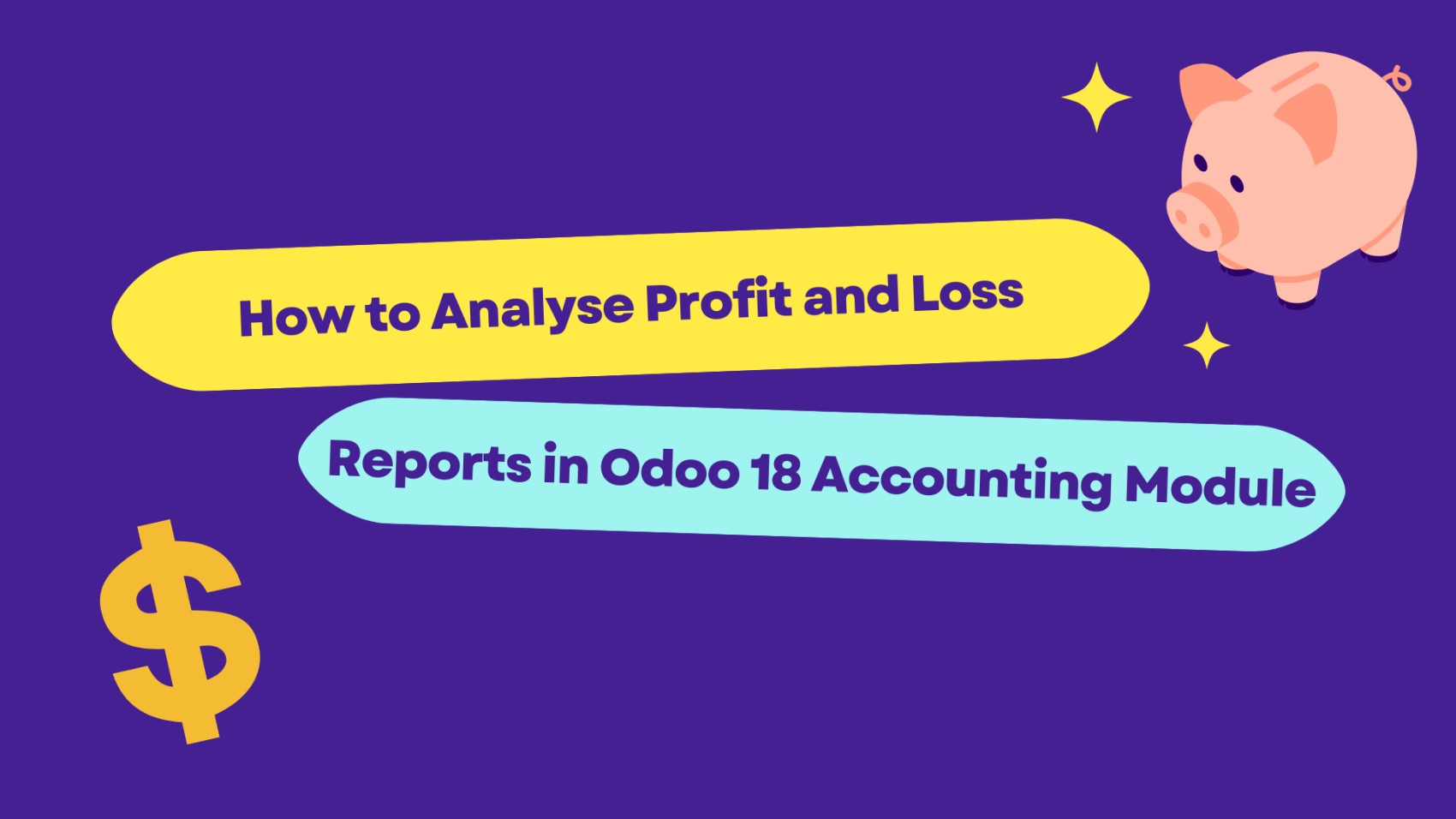 How to Analyse Profit and Loss Reports in Odoo 18 Accounting Module